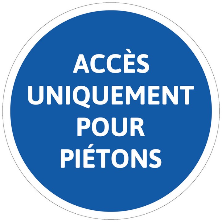 Panneau Accès uniquement pour piétons
